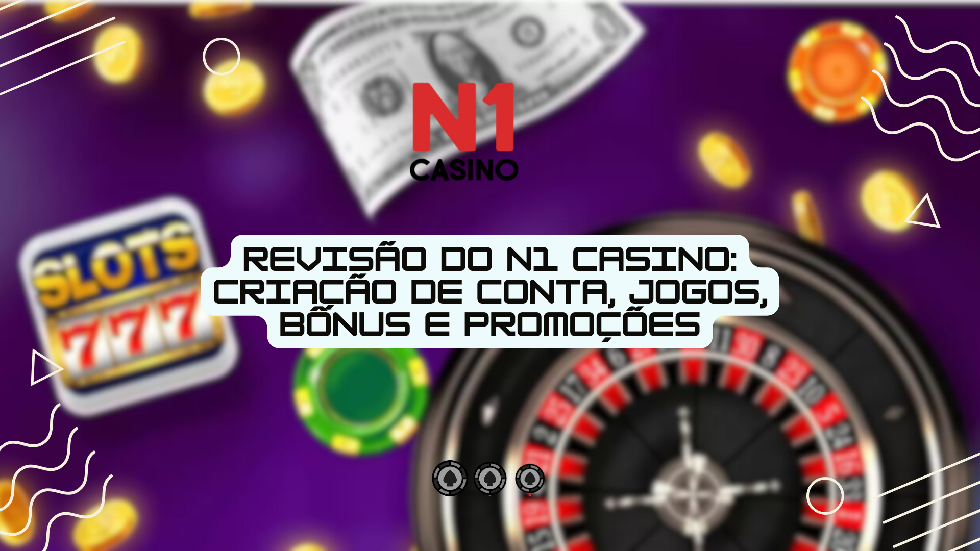 Revisão Do N1 Casino: criação de conta, jogos, bônus e promoções